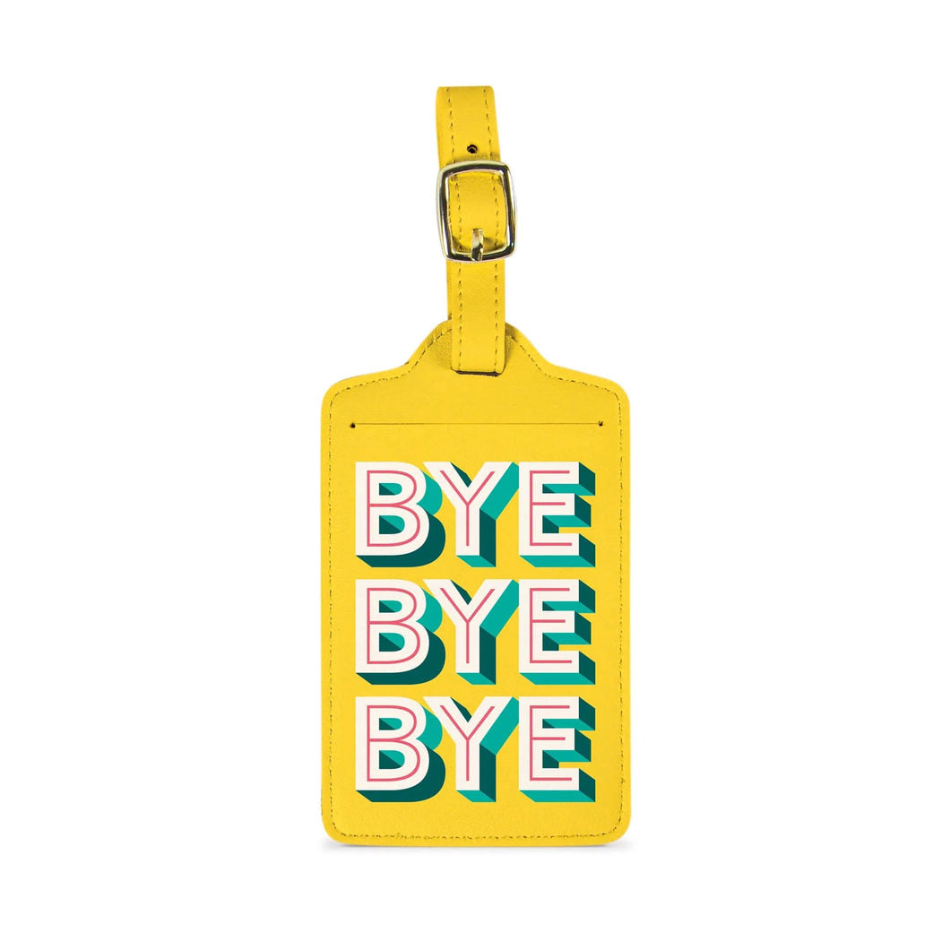 Bye Bye Bye Luggage Tag