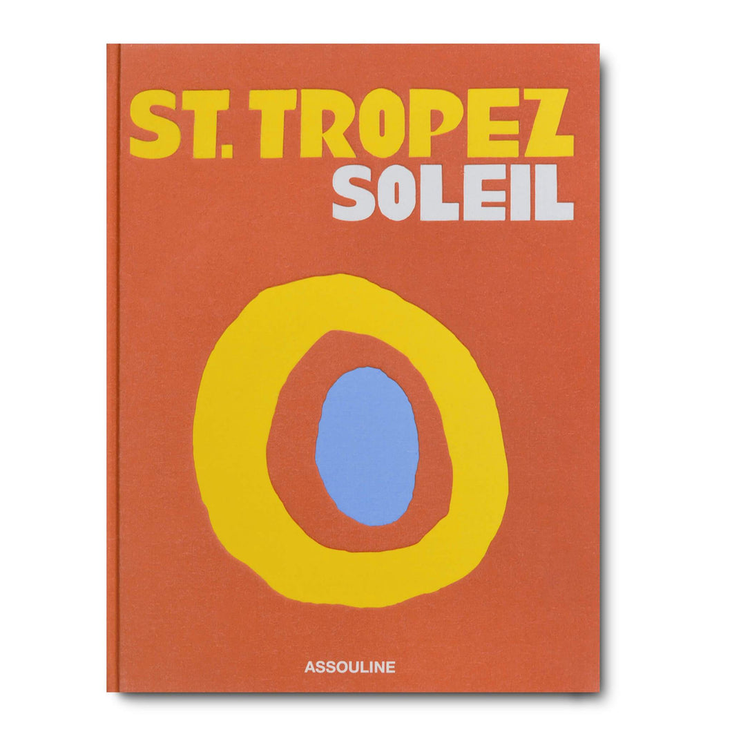 St. Tropez Soleil By Simon Liberati