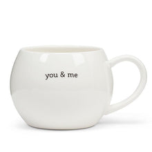 Load image into Gallery viewer, You &amp; Me Forever Mug
